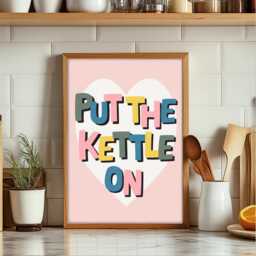 Put The Kettle On Print, Poster, Kitchen Slogan Prints, Wall Art, Quotes, Art Kitchen, Decor - thumbnail 1