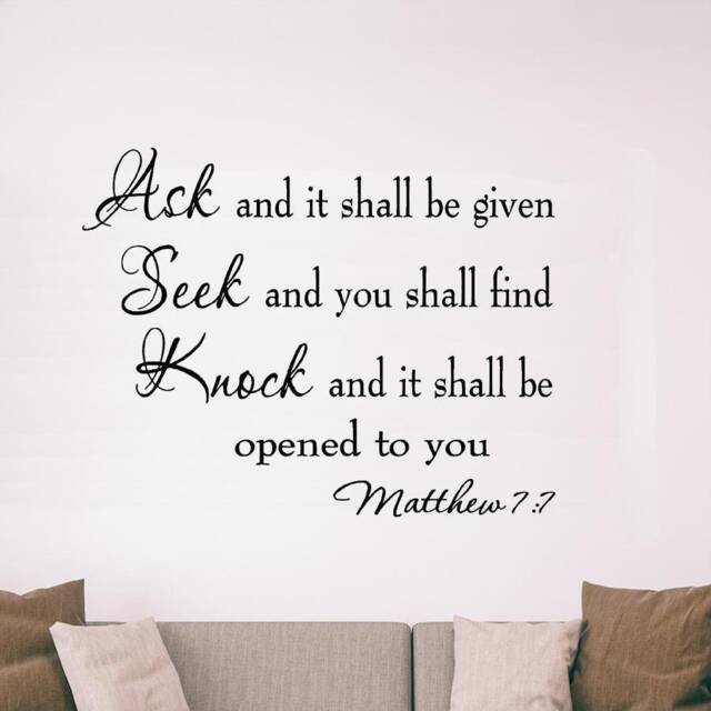 Ask & It Shall Be Given You, Seek You Find Matthew 77 Vinyl Wall Decal - Vwaq #2 Version - image 1