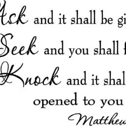Ask & It Shall Be Given You, Seek You Find Matthew 77 Vinyl Wall Decal - Vwaq #2 Version - thumbnail 2