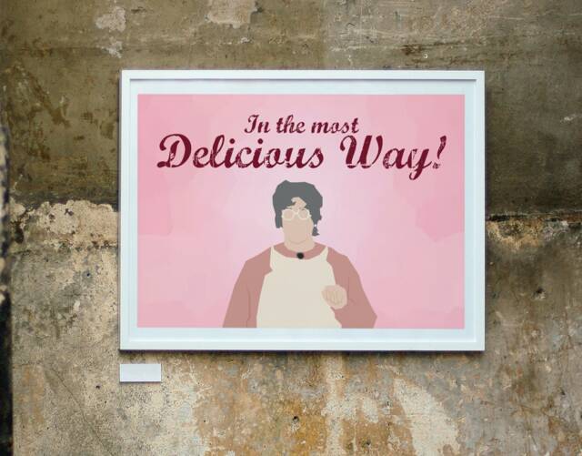 Misses Featherbottom in The Most Delicious Way Poster - Fan Art, Gift, Wall Funny, Awesome, Bluth, Tobias Funke, Arrested Development