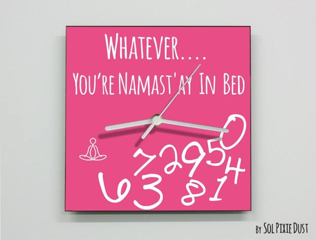 Whatever, You're Namast'ay in Bed/Square Pink - Wall Clock - image 1