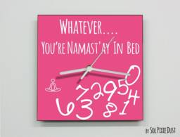 Whatever, You're Namast'ay in Bed/Square Pink - Wall Clock