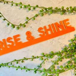 Rise & Shine Acrylic Sign Funky Door Topper, Modern Home Decor - thumbnail 2