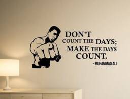 Don't Count The Days Make Ali Quote Wall Decal Vinyl Sticker Boxing Art Home Interior Gym Sports Boxer Decor 1Mal