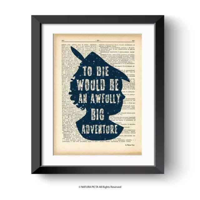 Peter Pan Print-To Die Would Be An Awfully Big Adventure Print-Peter Dictionary Print-Nursery Quote Print-By Natura Picta - image 1