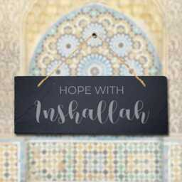 Hope With Inshallah Engraved Islamic Calligraphy Wall Hanging Slate Plaque Sign - thumbnail 2