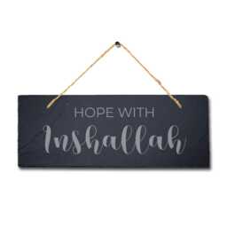 Hope With Inshallah Engraved Islamic Calligraphy Wall Hanging Slate Plaque Sign - thumbnail 3