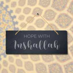 Hope With Inshallah Engraved Islamic Calligraphy Wall Hanging Slate Plaque Sign - thumbnail 1