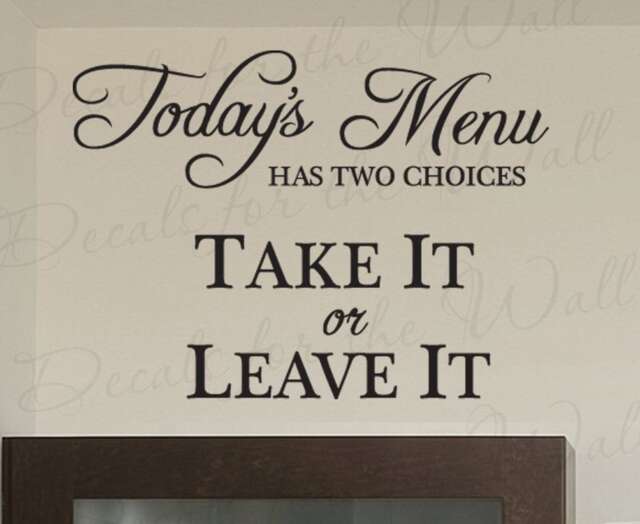 Todays Menu Has Two Choices Take Or Leave Funny Kitchen Dining Room Home Mom Wall Decal Vinyl Quote Decoration Sticker Decor Art Ki05 - image 1