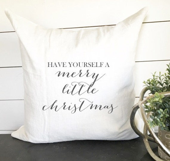 Have Yourself A Merry Little Christmas Pillow Cover, 18x18 Cover Decor, Holiday Decor Pillow, Gift - image 1