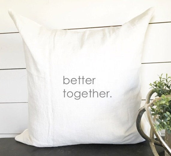 Better Together Pillow Cover, 18x18 Wedding Gift, Shower, Anniversary Gift, Pillow Cover, Gift - image 1