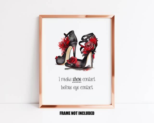 I Make Shoe Contact Before Eye Art Print Or Greetings Card, Dressing Room Decor, Card For Lover, Fashion Print, Shoes With Rose - image 1