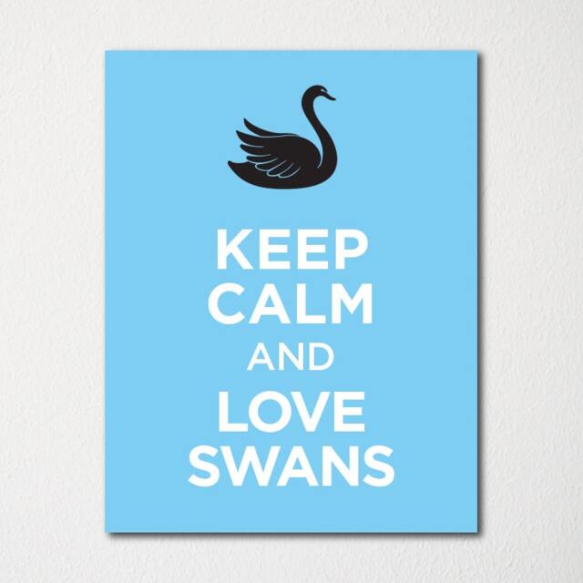 Keep Calm & Love Swans - Fine Art Print Choice Of Color Purchase 3 Receive 1 Free Custom Prints Available Upon Request - image 1