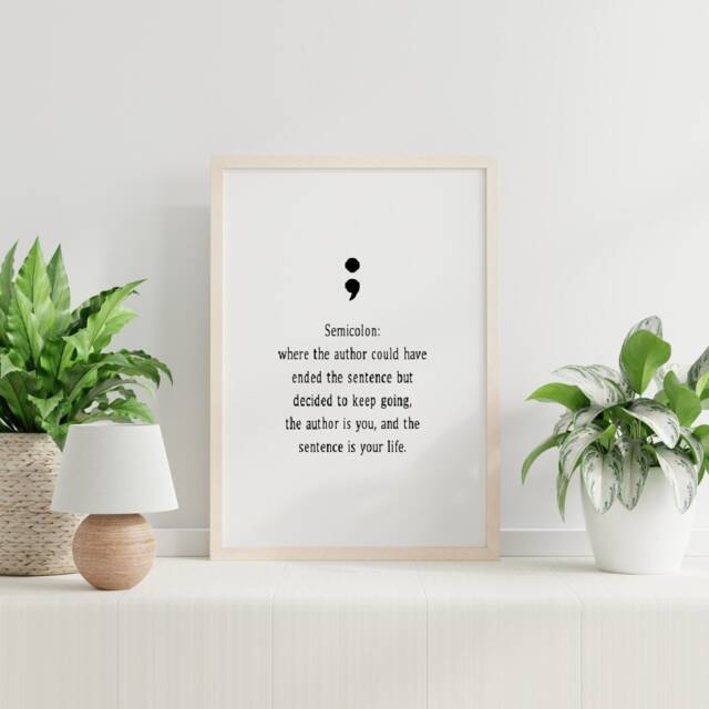 Quote Print - Semi Colon Mental Health Funny - image 1