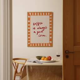 Coffee Is Always A Good Idea Print, Kitchen Wall Art, Decor, Aesthetic Apartment Unframed - thumbnail 2
