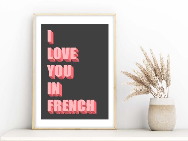 I Love You in French Print, Slogan Poster, Bold Typography Inspirational Wall Art - image 1