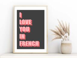 I Love You in French Print, Slogan Poster, Bold Typography Inspirational Wall Art - thumbnail 1