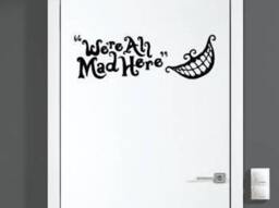 We're All Mad Here - Alice in Wonderland Theme Decal Door, Guest Room, Kid Room Or Wall Vinyl Sticker - Great Gift Idea/Home Decor - thumbnail 1