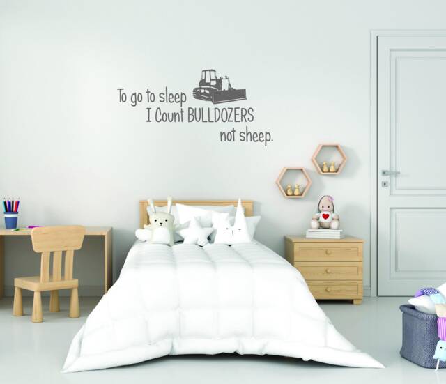 To Go To Sleep I Count Bulldozers Not Sheep. Wall Decal, Nursery Children Room Decor - image 1