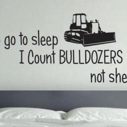 To Go To Sleep I Count Bulldozers Not Sheep. Wall Decal, Nursery Children Room Decor - thumbnail 3