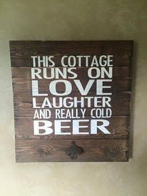 This Cottage Runs On Love Laughter & Really Cold Beer With Bottle Opener - image 1