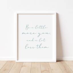 Inspirational Quote Print - Be More You, Teen Wall Art - thumbnail 3