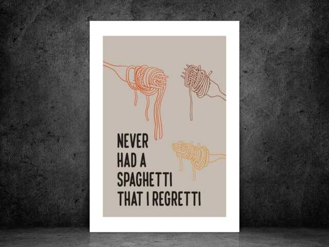 Never Had A Spaghetti I Didn't Like Poster - Funny Kitchen Print Food Quote Wall Art Dining Decor A5 A4 A3 Framed Or Unframed - image 1