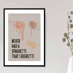 Never Had A Spaghetti I Didn't Like Poster - Funny Kitchen Print Food Quote Wall Art Dining Decor A5 A4 A3 Framed Or Unframed - thumbnail 3