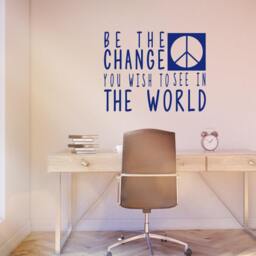 Be The Change Wall Decal - You Wish To See in World - Gandhi Quote Peace Decal - thumbnail 3