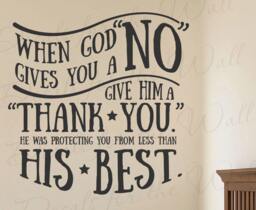 When God Gives You No Give Him Thank Protecting His Best Inspiration Motivation Bible Jesus Christian Wall Art Vinyl Decal T19 - thumbnail 1