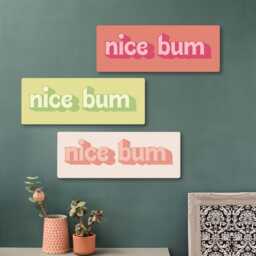 Nice Bum Wooden Wall Art. A Great Hallway Sign, Or Custom Sign For An Office, Gym, Bathroom, Home. Perfect Unique Slogan Gift Birthdays - thumbnail 2