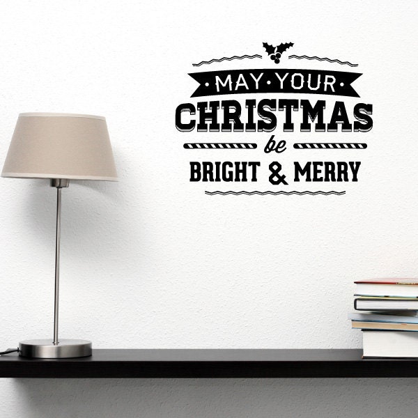May Your Chirstmas Be Bright & Merry Christmas Quote Wall Decal - Vinyl Car Id001 - image 1