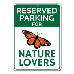 Nature Lover Parking Sign, Gift, Butterfly Wall Decor, Decor - Quality Aluminum - thumbnail 3