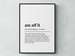 Am Aff It Scottish Phrase Definition Scotland Gift Wall Art Print - thumbnail 1