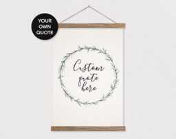 Simple Wreath Quote Print in Portrait With Wood Poster Hanger - Custom Print - Or Pix - Your Own Words - Wall Hanging - thumbnail 1