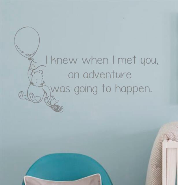 Winnie The Pooh - Wall Decal Quote-I Knew When I Met You An Adventure Was Going To Happen-Vinyl Decal - Nursery Decor - image 1