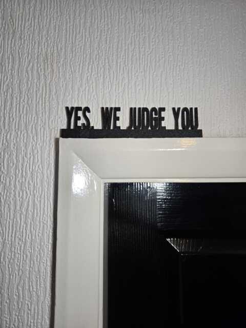Yes, We Judge You Door Topper, Sarcastic Wall Sign, Sassy Home Decor, Funny Entryway Accent, Quirky Gift For Opinionated People - image 1