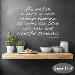 Proverbs 243-4 - By Wisdom A House Is Built Vinyl Wall Decal - Quotes - Family Quotes-Bible Verses - Scripture Christian Art - thumbnail 2
