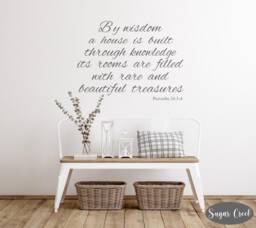 Proverbs 243-4 - By Wisdom A House Is Built Vinyl Wall Decal - Quotes - Family Quotes-Bible Verses - Scripture Christian Art - thumbnail 1