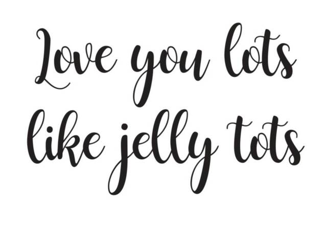Love You Lots Like Jelly Tots Print, Gift For Him, Her, Husband Gift, Wife Anniversary Daughter, Son, Love You - image 1