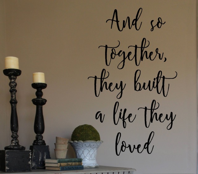 And So Together, They Built A Life Loved- Vinyl Wall Decal - Home Decor Words For Your Wall- Quotes - image 1