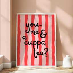 You, Me & A Cuppa Tea Print - Wall Art Living Room Kitchen Poster Fun Quotes Bold Quirky Dopamine Prints Typography - thumbnail 3