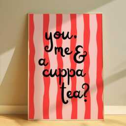 You, Me & A Cuppa Tea Print - Wall Art Living Room Kitchen Poster Fun Quotes Bold Quirky Dopamine Prints Typography - thumbnail 2