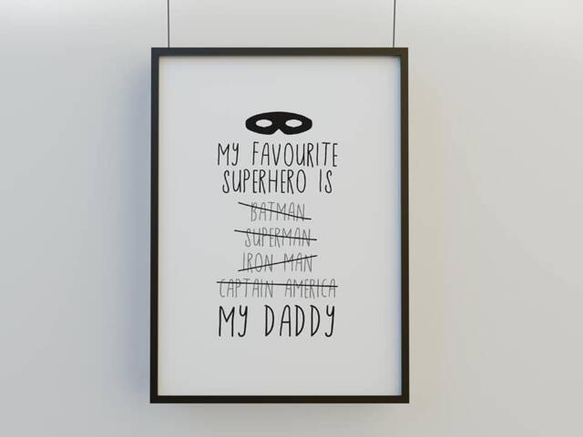 Fathers Day Print - My Favourite Superhero Is Daddy Family - image 1