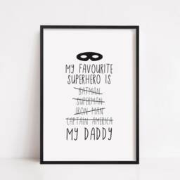 Fathers Day Print - My Favourite Superhero Is Daddy Family - thumbnail 2