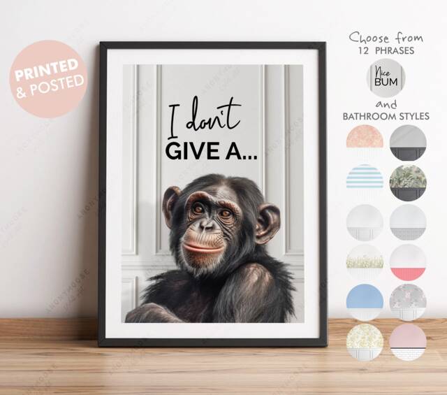 Cheeky Chimp Print, Choice Of Funny Bathroom Quote, Humour Art, I Don't Give A Monkeys Animal Decor, Fun Monkey Art - image 1