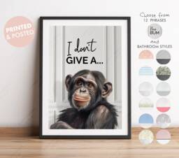 Cheeky Chimp Print, Choice Of Funny Bathroom Quote, Humour Art, I Don't Give A Monkeys Animal Decor, Fun Monkey Art - thumbnail 1