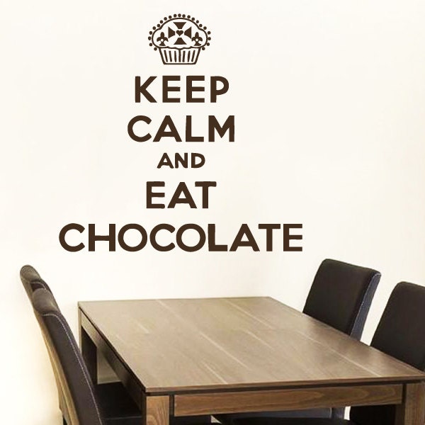 Wall Decals Quote Keep Calm & Eat Chocolate Decal Cake Vinyl Sticker Bedroom Nursery Home Decor Kitchen Restaurant Cafe Art Murals Ms564 - image 1