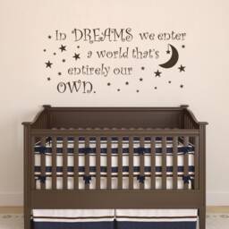 In Dreams We Enter A World That's Entirely Our Own Wall Decal Vinyl Sticker Quote Decals Nursery Art - 177 - thumbnail 1