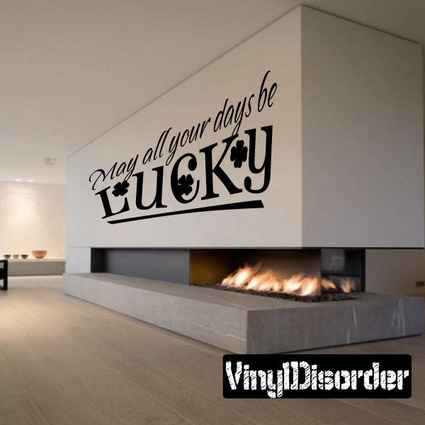 May All Your Days Be Lucky - Vinyl Wall Decal Quotes Sticker Hd070Et - image 1